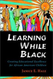 Learning While Black by Janice E. Hale, Janice E. Hale, V. P. Franklin