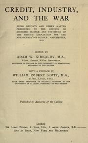 Cover of: Credit, industry, and the war by Adam Willis Kirkaldy