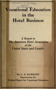 Vocational education in the hotel business by L. S. Hawkins