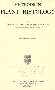 Methods in plant histology by Charles Joseph Chamberlain