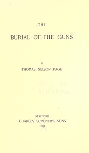 Cover of: The burial of the guns by Thomas Nelson Page, Thomas Nelson Page