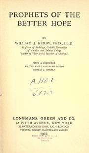 Cover of: Prophets of the better hope by Kerby, William Joseph