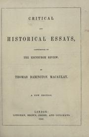 Cover of: Critical and historical essays contributed to the Edinburgh Review by Thomas Babington Macaulay