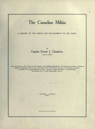 The Canadian militia by Ernest J. Chambers