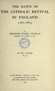Cover of: The dawn of the Catholic revival in England, 1781-1803 by Bernard Nicolas Ward