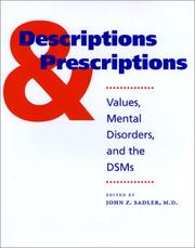 Cover of: Descriptions and Prescriptions: Values, Mental Disorders, and the DSMs