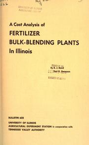 A cost analysis of fertilizer bulk-blending plants in Illinois by B. J. Bond