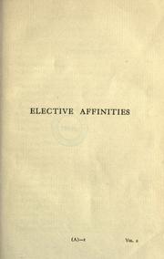 Cover of: Elective affinities by Johann Wolfgang von Goethe