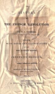 Cover of: The history of the French revolution. by Adolphe Thiers, Adolphe Thiers