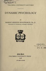 Cover of: Dynamic psychology by Robert Sessions Woodworth