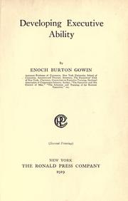Cover of: Developing executive ability. by Enoch Burton Gowin