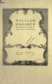 Cover of: William Hogarth: his original engravings and etchings.