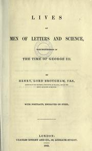 Cover of: Lives of men of letters and science who flourished in the time of George III. by Brougham and Vaux, Henry Brougham Baron