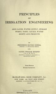 Cover of: Principles of irrigation engineering: arid lands, water supply, storage works, dams, canals, water rights and products