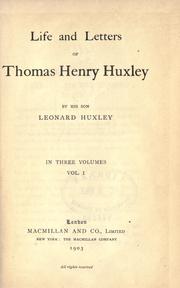 Cover of: Life and letters of Thomas Henry Huxley by Thomas Henry Huxley