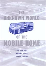The Unknown world of the mobile home by John Fraser Hart
