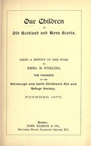 Our children in old Scotland and Nova Scotia by Emma M. Stirling