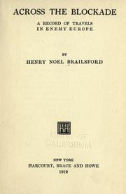 Cover of: Across the blockade by Henry Noel Brailsford, Henry Noel Brailsford