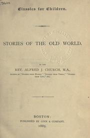 Cover of: Stories of the old world. by Alfred John Church