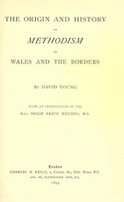 Cover of: The origina and history of Methodism in Wales and the borders by Young, David B.A.