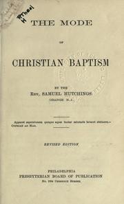 Cover of: The mode of Christian baptism.