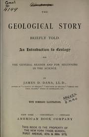 Cover of: The geological story briefly told by James D. Dana