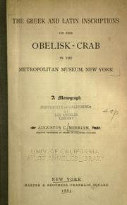 Cover of: The Greek and Latin inscriptions on the obelisk-crab in the Metropolitan museum, New York, a monograph. by Augustus C. Merriam