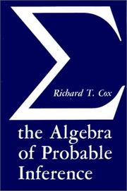 Cover of: Algebra of Probable Inference by Richard T. Cox, Richard T. Cox