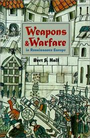 Cover of: Weapons and Warfare in Renaissance Europe: Gunpowder, Technology, and Tactics (Johns Hopkins Studies in the History of Technology)