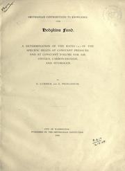 A determination of the ration (x) of the specific heats at constant pressure and at constant volume for air, oxygen, carbon-dioxide, and hydrogen by Ott Lummer