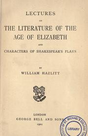 Lectures on the literature of the age of Elizabeth by William Hazlitt