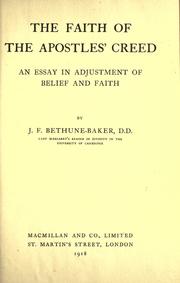 Cover of: The faith of the Apostles' creed by J. F. Bethune-Baker, J. F. Bethune-Baker