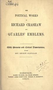 Cover of: The poetical works of Richard Crashaw and Quarles' Emblems.: With memoirs and critical dissertations