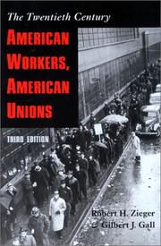 Cover of: American Workers, American Unions: The Twentieth Century (The American Moment)