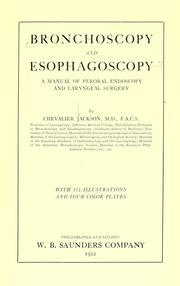 Cover of: Bronchoscopy and esophagoscopy: a manual of peroral endoscopy and laryngeal surgery