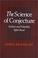 Cover of: The Science of Conjecture