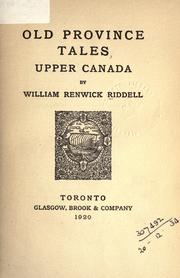 Cover of: Old Province tales by William Renwick Riddell