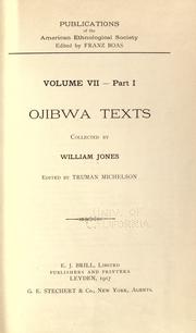 Cover of: Ojibwa texts collected by William Jones by Jones, William, Jones, William