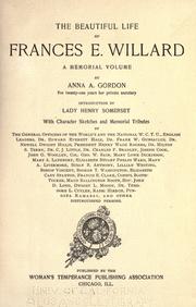 Cover of: The beautiful life of Frances E. Willard: a memorial volume