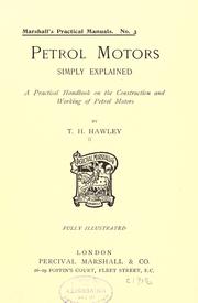 Petrol motors simply explained by T. H. Hawley