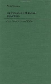 Cover of: Experimenting with Humans and Animals: From Galen to Animal Rights