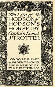 Cover of: The life of Hodson of Hodson's horse by Lionel J. Trotter