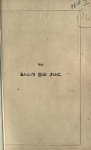 Cover of: The baron's Yule feast: a Christmas rhyme.