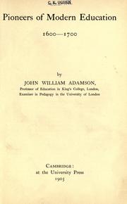 Cover of: Pioneers of modern education, 1600-1700 by John William Adamson