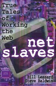 Cover of: Net Slaves: True Tales of Working the Web