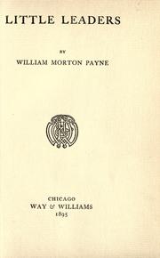 Little leaders by William Morton Payne