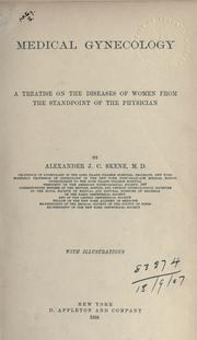 Cover of: Medical gynecology: a treatise on the diseases of women from the standpoint of the physician.