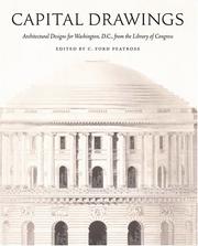 Cover of: Capital Drawings: Architectural Designs for Washington, D.C., from the Library of Congress