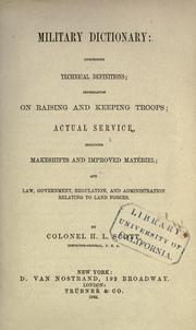 Cover of: Military dictionary: comprising technical definitions by Henry Lee Scott