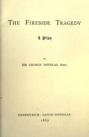 Cover of: The fireside tragedy: a play